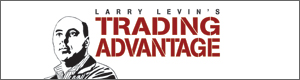 Larry Levin's Trading Advantage